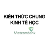 Module 1: Kiến thức chung - Kinh tế học – Bộ câu hỏi ôn thi ngân hàng Vietcombank - vị trí Quan hệ khách hàng