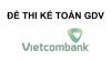 Đề thi Vietcombank đợt 2 năm 2026 - vị trí Kế toán/ Giao dịch viên